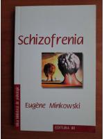 Eugene Minkowski - Schizofrenia