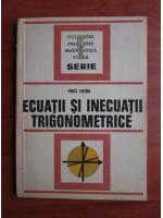 Anticariat: Fanica Turtoiu - Ecuatii si inecuatii trigonometrice