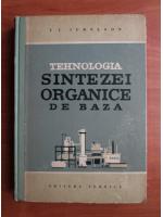 I. I. Iukelson - Tehnologia sintezei organice de baza