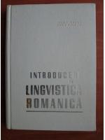Iorgu Iordan - Introducere in lingvistica romanica