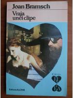 Joan Bramsch - Vraja unei clipe