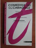 Anticariat: Liviu Papadima - Comediile lui I. L. Caragiale