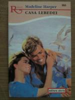 Madeline Harper - Casa lebedei