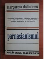 Anticariat: Margareta Dolinescu - Parnasianismul