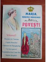 Maria regina Romaniei - Povesti (volumul 1)