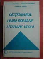 Mariana Costinescu - Dictionarul limbii romane literare vechi
