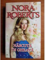 Nora Roberts - Nascuta in gheata