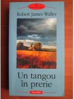 Robert James Waller - Un tangou in prerie