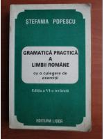Stefania Popescu - Gramatica practica a limbii romane cu o culegere de exercitii (editia 1997)