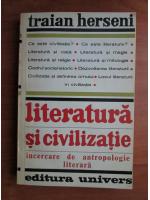 Traian Herseni - Literatura si civilizatie