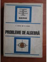 Anticariat: V. Chiriac - Probleme de algebra
