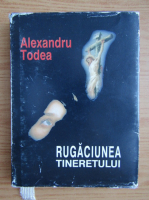 Alexandru Todea - Rugaciunea tineretului