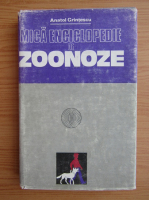 Anatol Grintescu - Mica enciclopedie de zoonoze