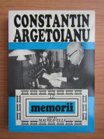 Constantin Argetoianu - Memorii (volumul 9)