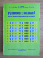Cristian Dobre - Psihologie militara