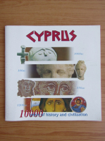 Cyprus. 10000 years of history and civilization