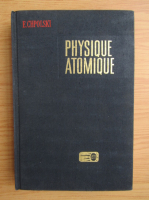 Anticariat: E. Chpolski - Physique atomique (volumul 2)