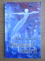 Elena Armenescu - Cantecul iubirii