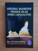Frederic Beigbeder - Premier bilan apres l'apocalypse