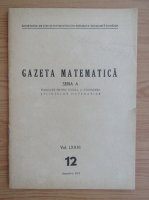 Gazeta Matematica, Seria A, anul LXXVI, nr. 12, decembrie 1971