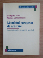 Georgiana Tudor - Mandatul european de arestare