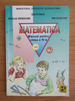 Ion Petrica - Matematica. Manual pentru clasa a IV-a (2004)