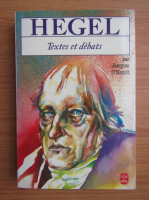 Jacques D Hondt - Hegel, le philosophe du debat et du combat