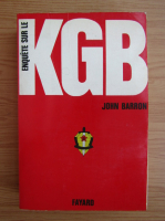 John Barron - Enquete sur le KGB