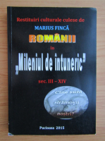 Marius Finca - Romanii in Mileniul de intuneric secolele III-XIV