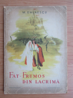 Mihai Eminescu - Fat-Frumos din lacrima (1949)