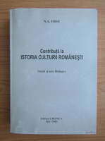 Anticariat: N. A. Ursu - Contributii la istoria culturii romanesti