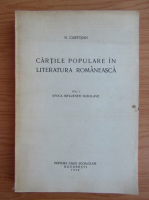 N. Cartojan - Cartile populare in literatura romaneasca (volumul 1, 1929)