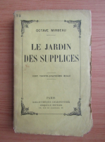 Octave Mirbeau - Le jardin des supplices (1934)