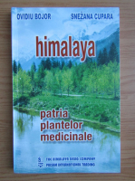 Ovidiu Bojor - Himalaya, patria plantelor medicinale