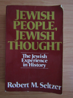 Robert M. Seltzer - Jewish people, jewish thought