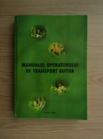 Romeo Lepadatu - Manualul operatorului de transport rutier