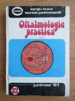 Anticariat: Sergiu Buiuc - Oftalmologia practica (volumul 2)