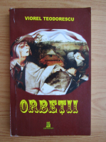 Viorel Teodorescu - Orbetii