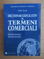 Anticariat: Walter Goode - Dictionar explicativ de termeni comerciali roman-englez si englez-roman