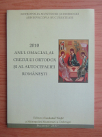 2010, anul omagial al Crezului Ortodox si al Autocefaliei romanesti