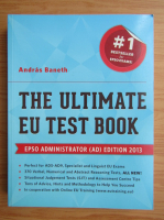Anticariat: Andras Baneth - The ultimate EU test book. Administrator edition
