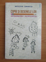 Anticariat: Brigitte Langevin - Copiii si desenele lor. Interpretari psihologice
