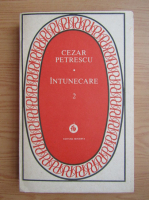 Cezar Petrescu - Intunecare (volumul 2)