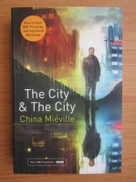 China Mieville - The city and the city