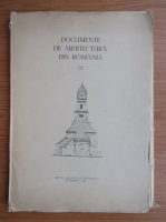 Documente de arhitectura din Romania (volumele 12)