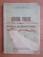 Drumuri moderne. Studiul si proiectarea (volumul 1)