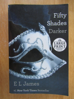 E. L. James - Fifty shades darker