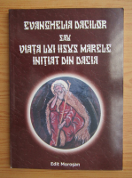 Evanghelia dacilor sau viata lui Iisus marele initiat din Dacia