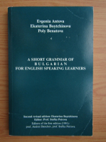 Evgenia Antova - A short grammar of Bulgarian for English speaking learners