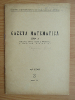 Gazeta Matematica, Seria A, anul LXXIII, nr. 3, martie 1968